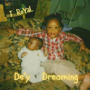 De'y Dreaming (Explicit)