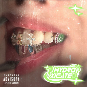 HYDROXICATED (Explicit)