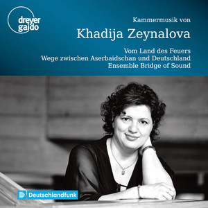 Khadija Zeynalova: Chamber Music