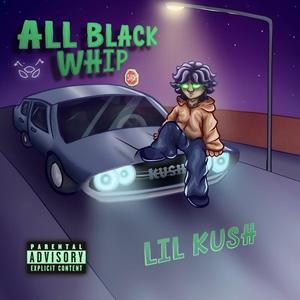 ALL BLACK WHIP (Explicit)