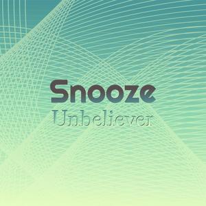 Snooze Unbeliever