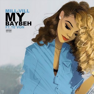 My Baybeh(feat. Te'von) (Explicit)