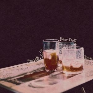 Tough Luck (Explicit)