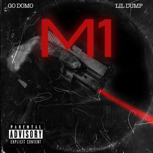 m1 (feat. lil dump) [Explicit]