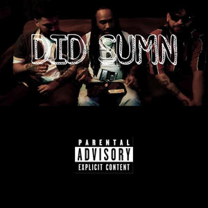 DID SUMN (feat. FFIFA & TheStudioGod) [Explicit]