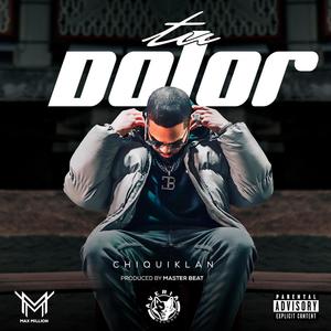 Tu Dolor (Explicit)