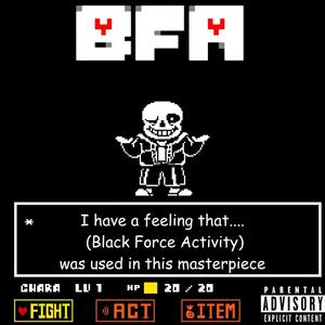 Black Force Activity (BFA) (Explicit)