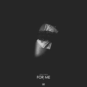 For Me (Explicit)