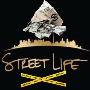 Street Life (Explicit)