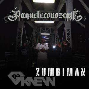 PAQUETECONOZCA (feat. Zumbiman) [Explicit]