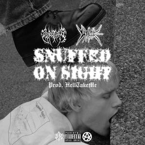 SNUFFED ON SiGHT (feat. Zer0xThrash & HELLTAKEME) (Explicit)
