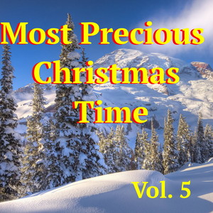 Most Precious Christmas Time, Vol. 5