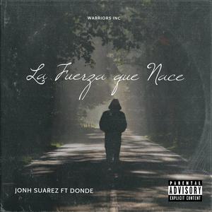 La Fuerza Que Nace(feat. Donde)