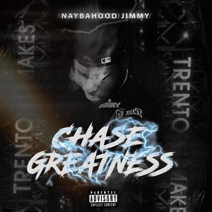 Chase Greatness (Explicit)