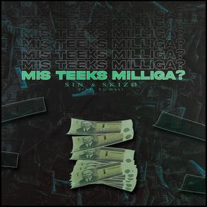 Máci - Mis teeks milliga? (feat. SKIZØ & MC Sin) (Explicit)