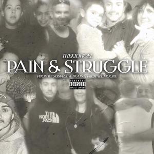 Pain & Struggle (Explicit)