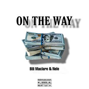 On The Way (feat. Nele) [Explicit]