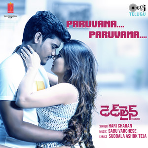 Paruvama Paruvama (From "Deadline")