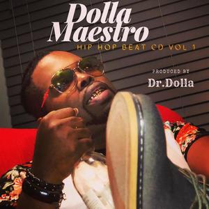 Dolla Maestro Hip Hop Beat, Vol. 1