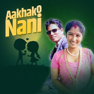 Aankhko Nani