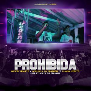 Prohibida (En vivo) (feat. Mickey Iriarte, Dj Wilson & Juanda Efecto)