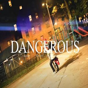 Dangerous (feat. Bando RPT & Pop Lotti) [Explicit]