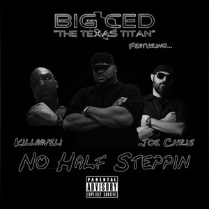 No Half Steppin'(feat. Killaaveli & Joe Chris) (Explicit)