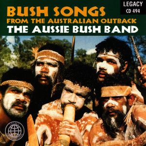 Bush Songs From The Australian Outback