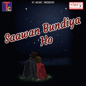 Saawan Bundiya Ho