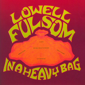 Lowell Fulsom - Every Second A Fool Is Born(Bonus Track)