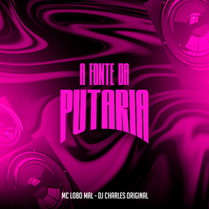 A Fonte da Putaria (Explicit)