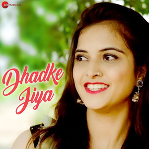 Dhadke Jiya