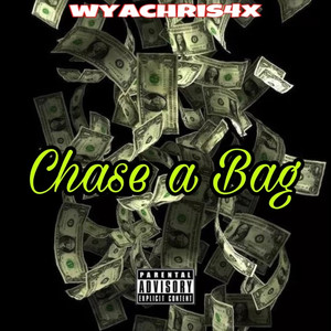 chase a bag (Explicit)