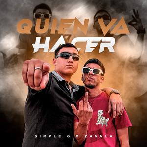 Quien va hacer (feat. ZAVALA) [Explicit]