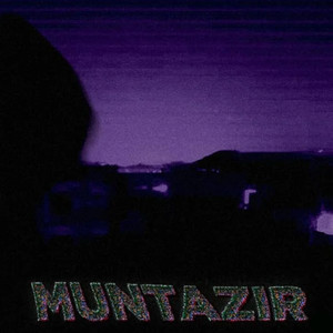 Muntazir (Explicit)