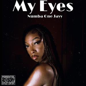 My Eyes (Explicit)