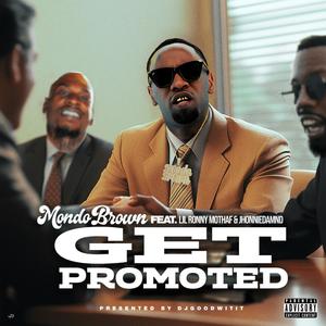 Get Promoted (feat. Lil Ronny Motha F & Jhonniedamnd) [Remix] [Explicit]