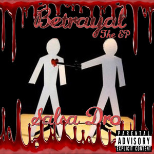 Betrayal The EP (Explicit)