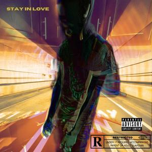 Stay In Love (Explicit)