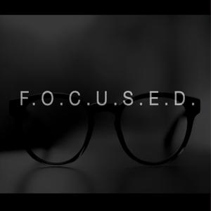 F.O.C.U.S.E.D. (Fixed On Certain Undertakings Solely Every Day) (feat. Kountry) [Explicit]