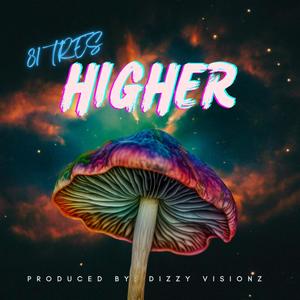 Higher (feat. Dizzy Visionz)