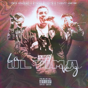 La última Vez (Explicit)