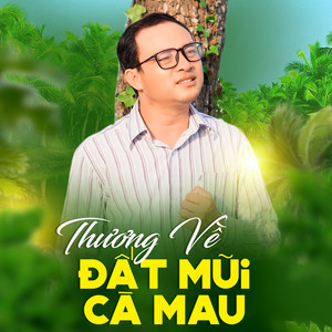 Thương Về Đất Mũi Cà Mau