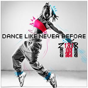 Dance Like Never Before