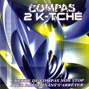 Compas 2k-tché (1 heure de compas non stop pour danser sans s'arrêter)