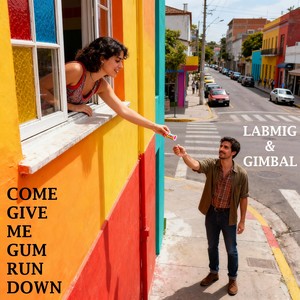 Come Give Me Gum Run Down