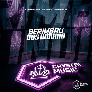 Berimbau dos Indiano (Explicit)