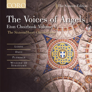 The Voices of Angels: Eton Choirbook Volume V