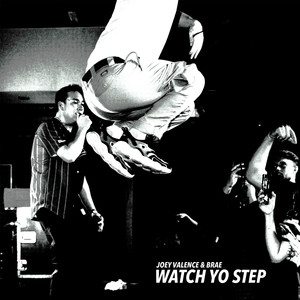 WATCH YO STEP (Explicit)