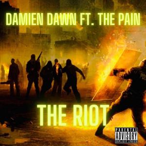 THE RIOT (feat. The Pain) [Explicit]